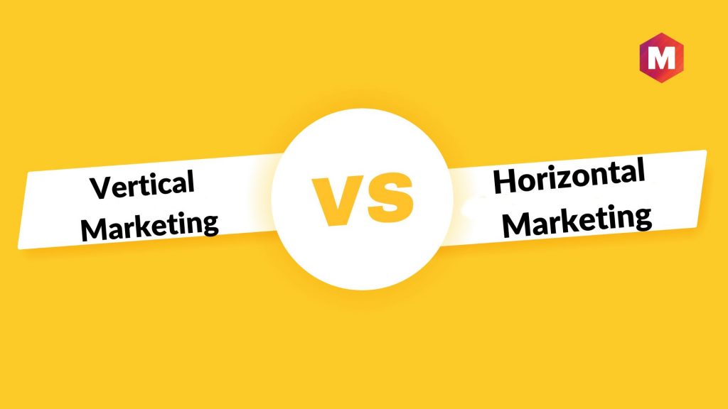 Vertical Marketing vs Horizontal Marketing