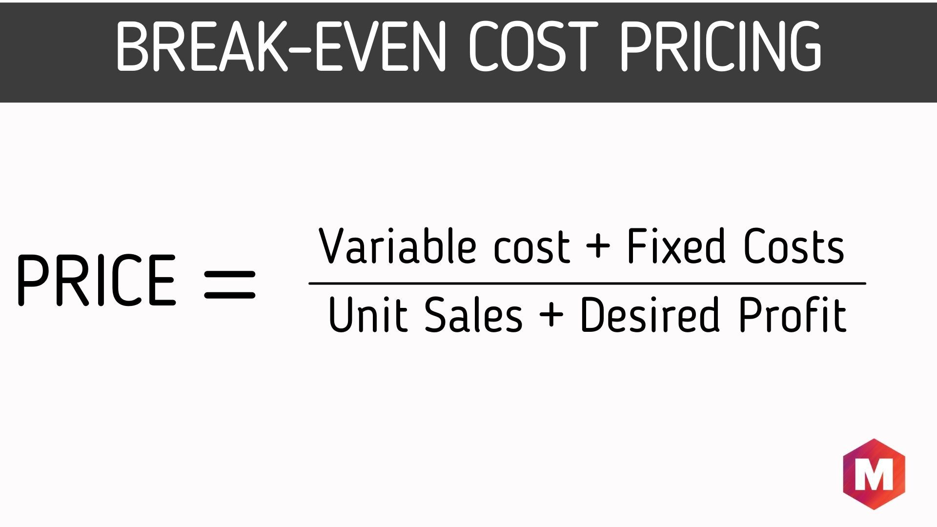 Break-Even Cost Pricing