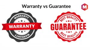 Warranty vs Guarantee