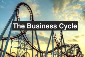 The Business Cycle and Stages of Business Cycle