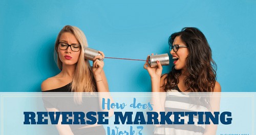 Reverse Marketing - 2