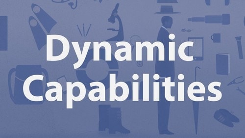 Dynamic Capabilities and Strategic Management - 1