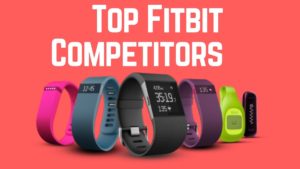 Fitbit Competitors