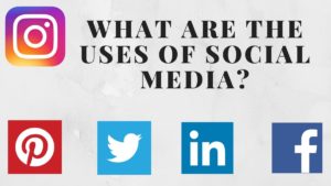 Uses Of Social Media - 3