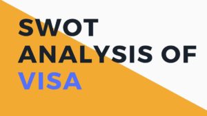SWOT analysis of VISA - 3