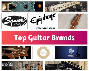Top Guitar Brands