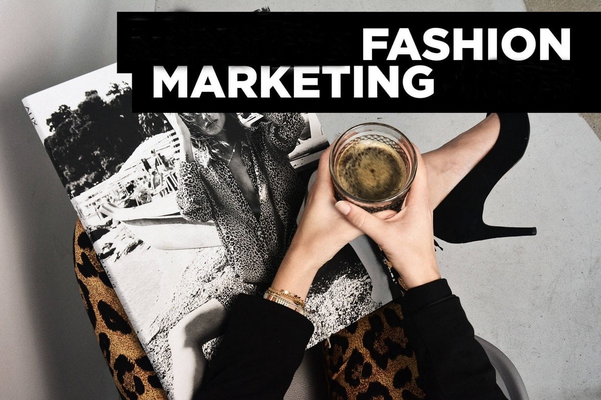 What is Fashion Marketing? Definition, Meaning and Importance