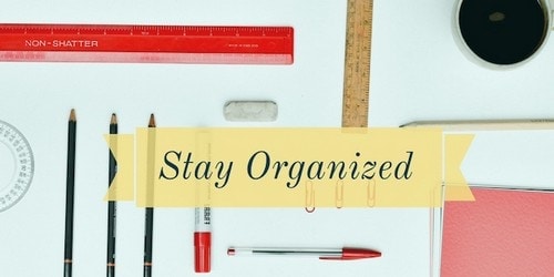Stay organized