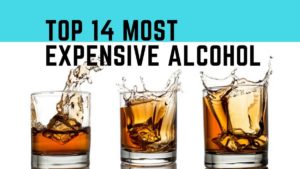 Most Expensive Alcohol