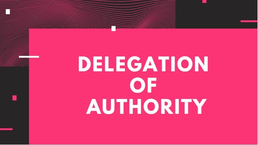barriers of delegation of authority