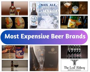 Most Expensive Beer Brands