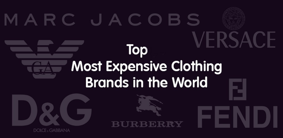 bad Massakre Immunitet 15 Most Expensive Clothing Brands in the World | Marketing91