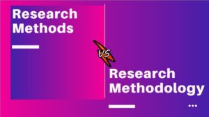 Research Methods and Research Methodology