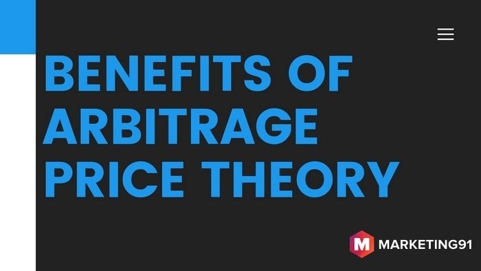 Benefits of Arbitrage Price Theory - 1