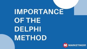 Importance of the Delphi Method