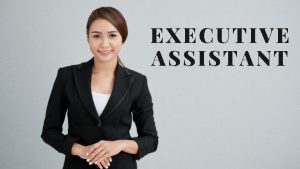 What is Executive Assistant