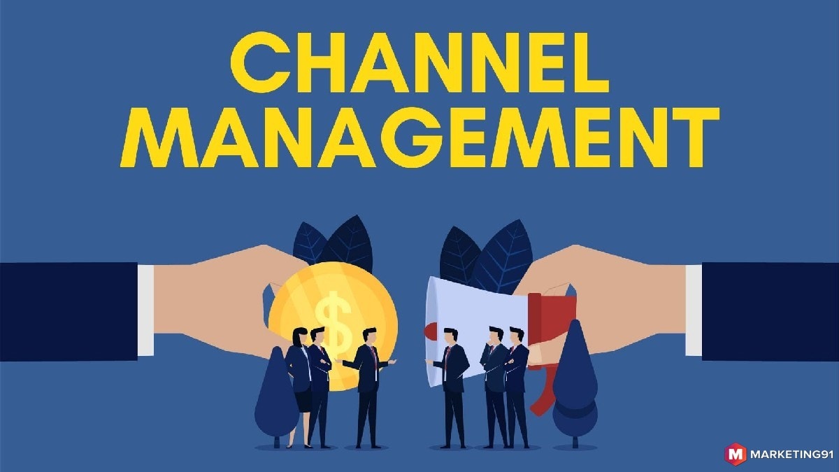 Channel Management Definition Steps And Problems Marketing91