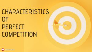 Characteristics of perfect competition - 1