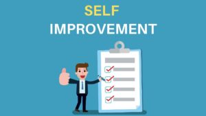 Steps for Self Improvement