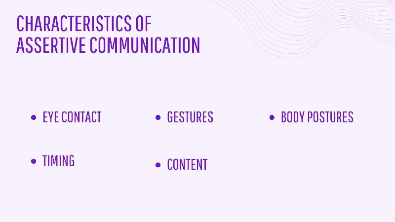 Characteristics of Assertive Communication