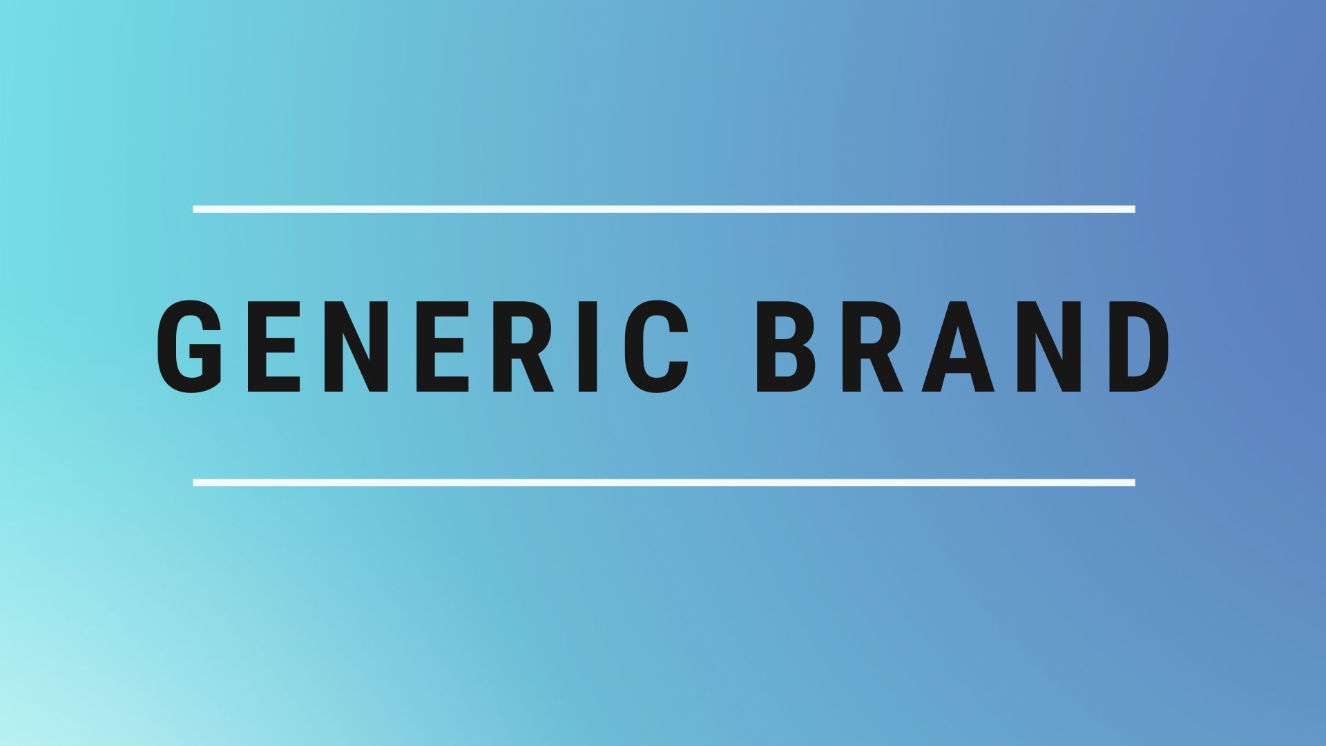 Generic Brand Definition - Difference from Brand Name