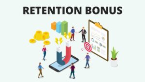 What is Retention Bonus