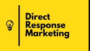 What is direct response marketing