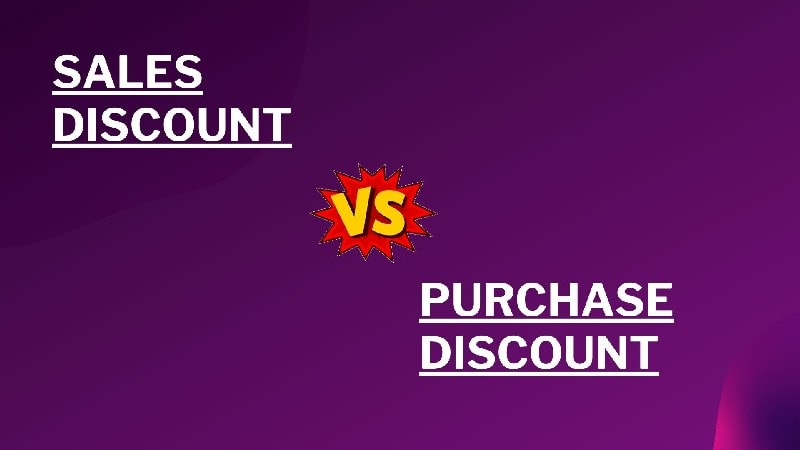 Difference between Sales Discount and Purchase Discount