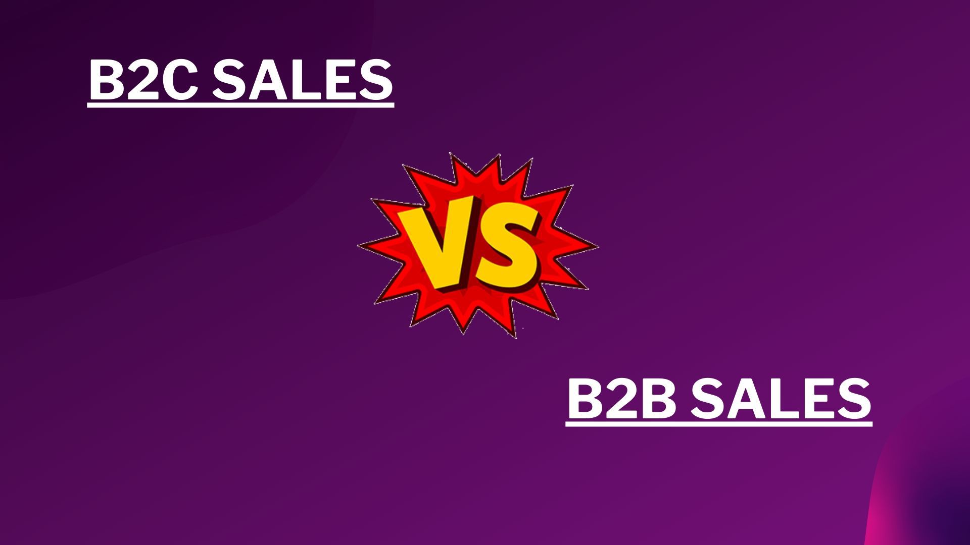 Differences between B2C Sales and B2B sales