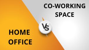 Home office vs Co-working space