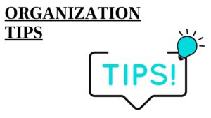 What is Organizational Tips