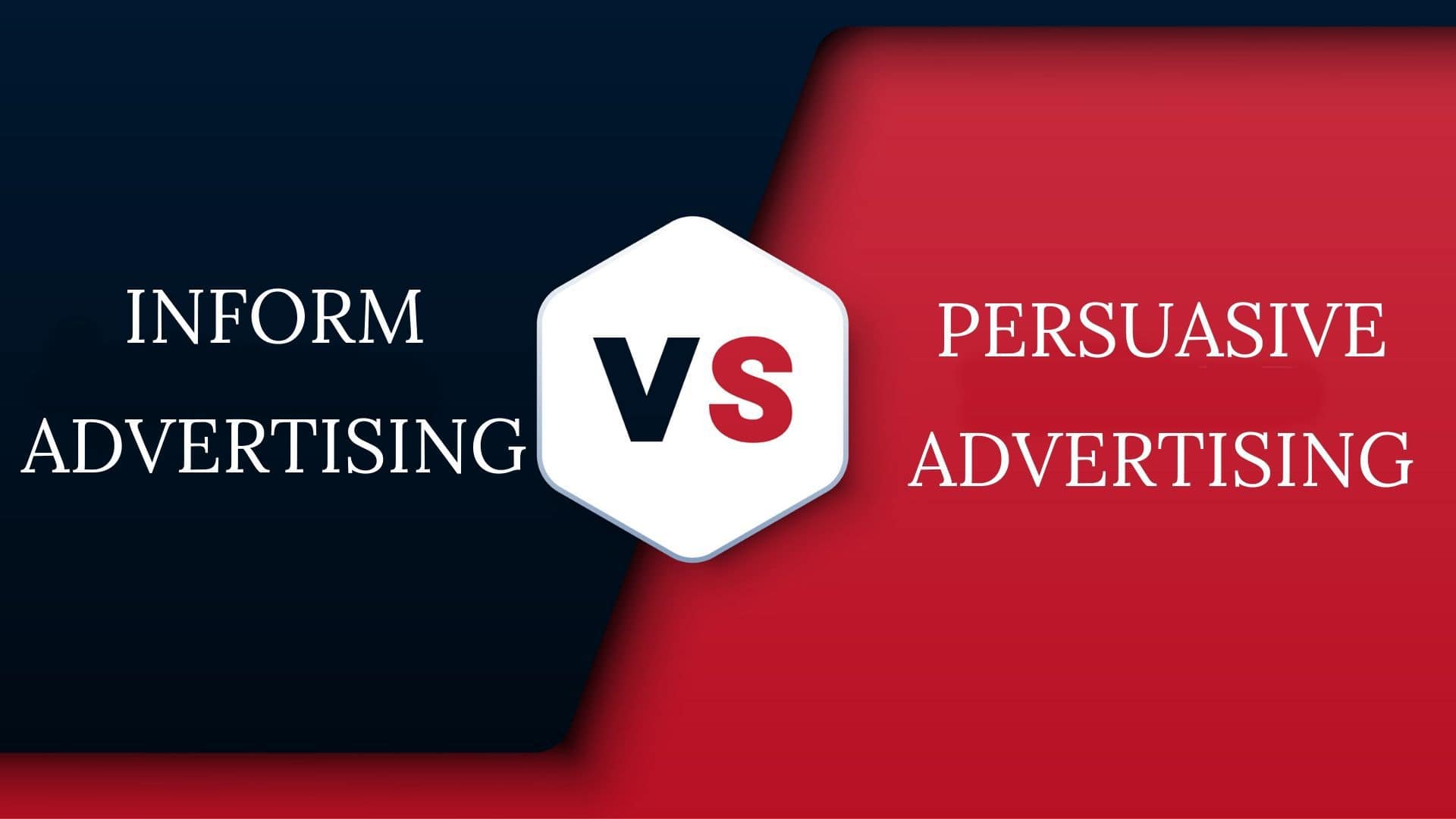 Informative Advertising Vs Persuasive Advertising - 1