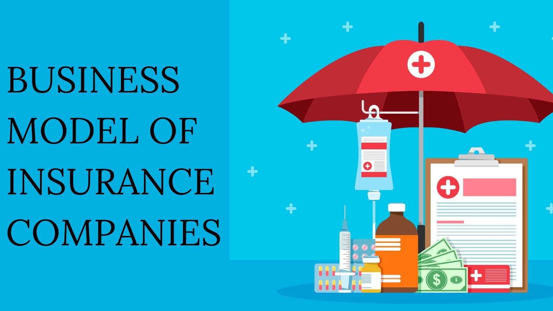 What is the Main Business Model of Insurance Companies? | Marketing91