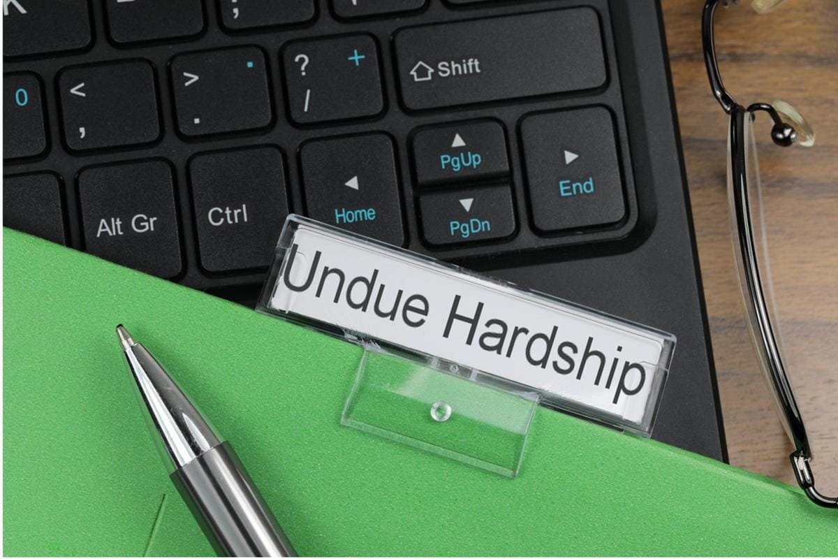 How to determine the occurrence of Undue Hardship