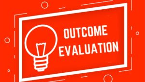 Outcome Evaluation