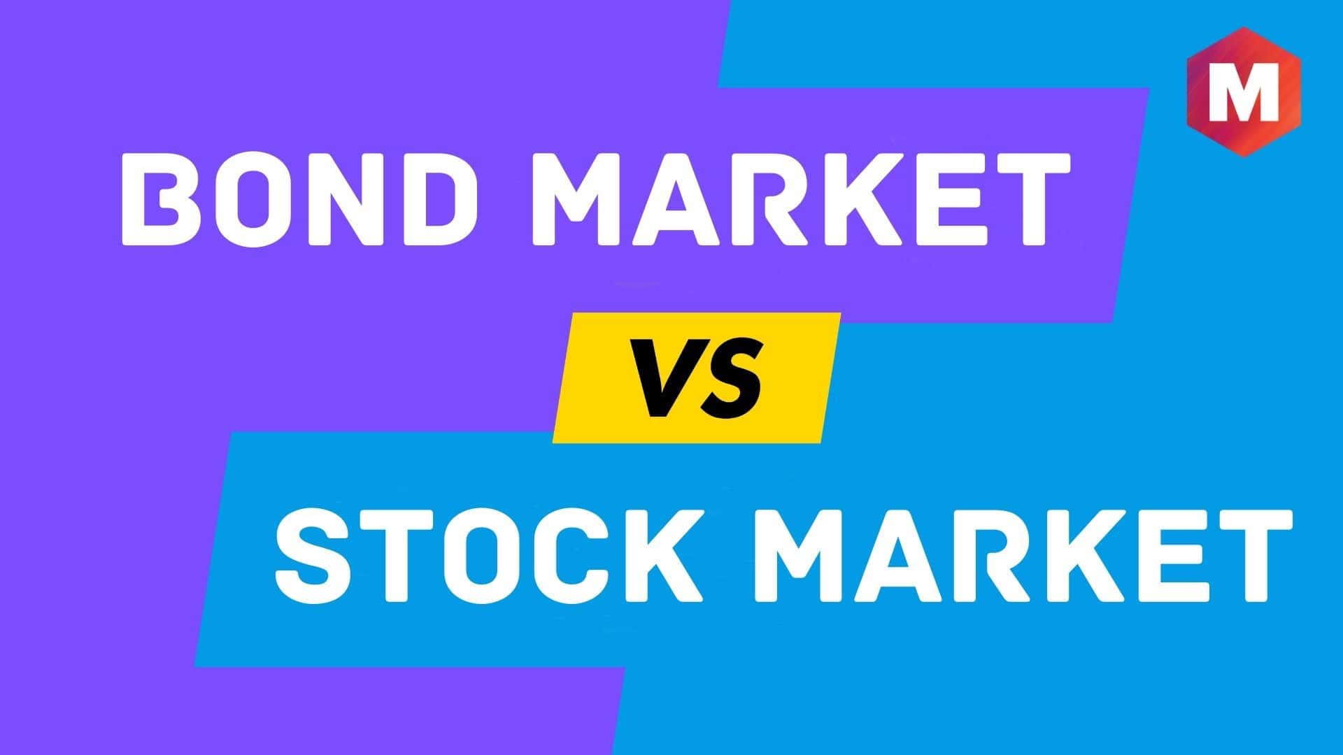 Difference between a bond market & a stock market