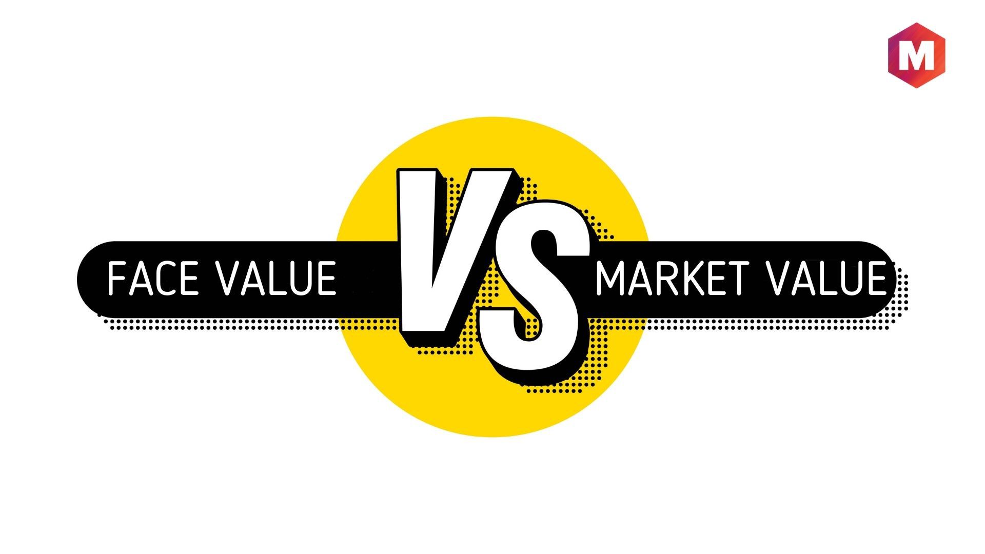Difference Between Face Value and Market Value