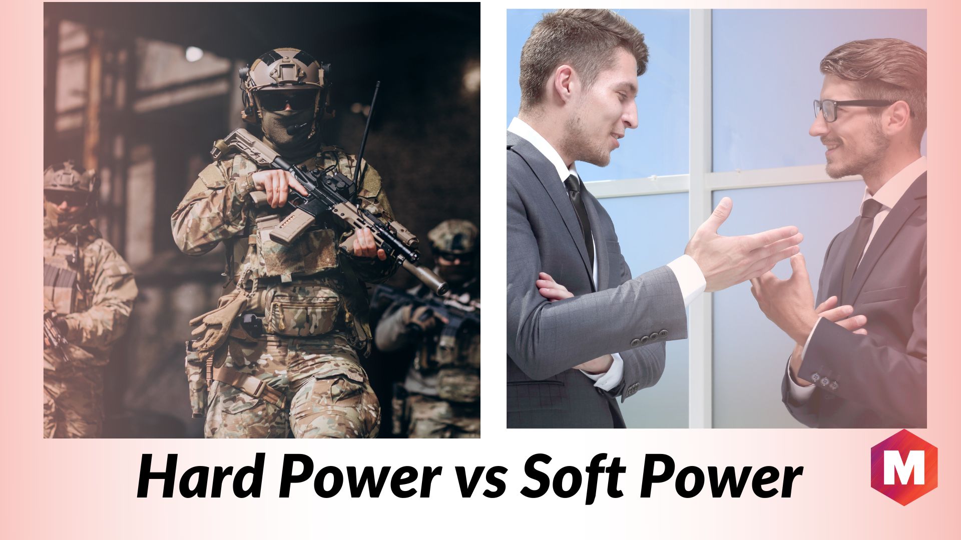 Hard Power vs Soft Power