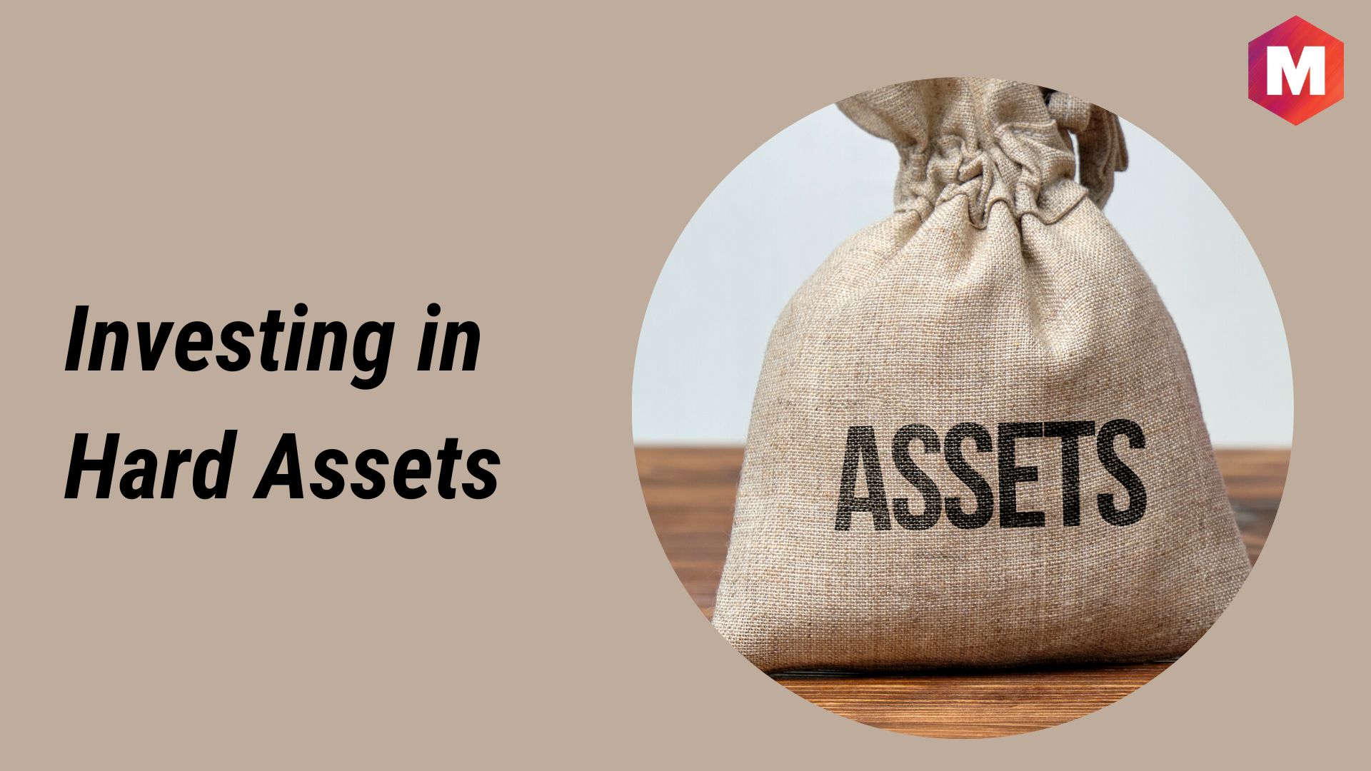 Investing in Hard Assets