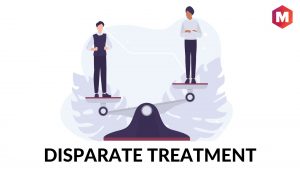 Disparate Treatment
