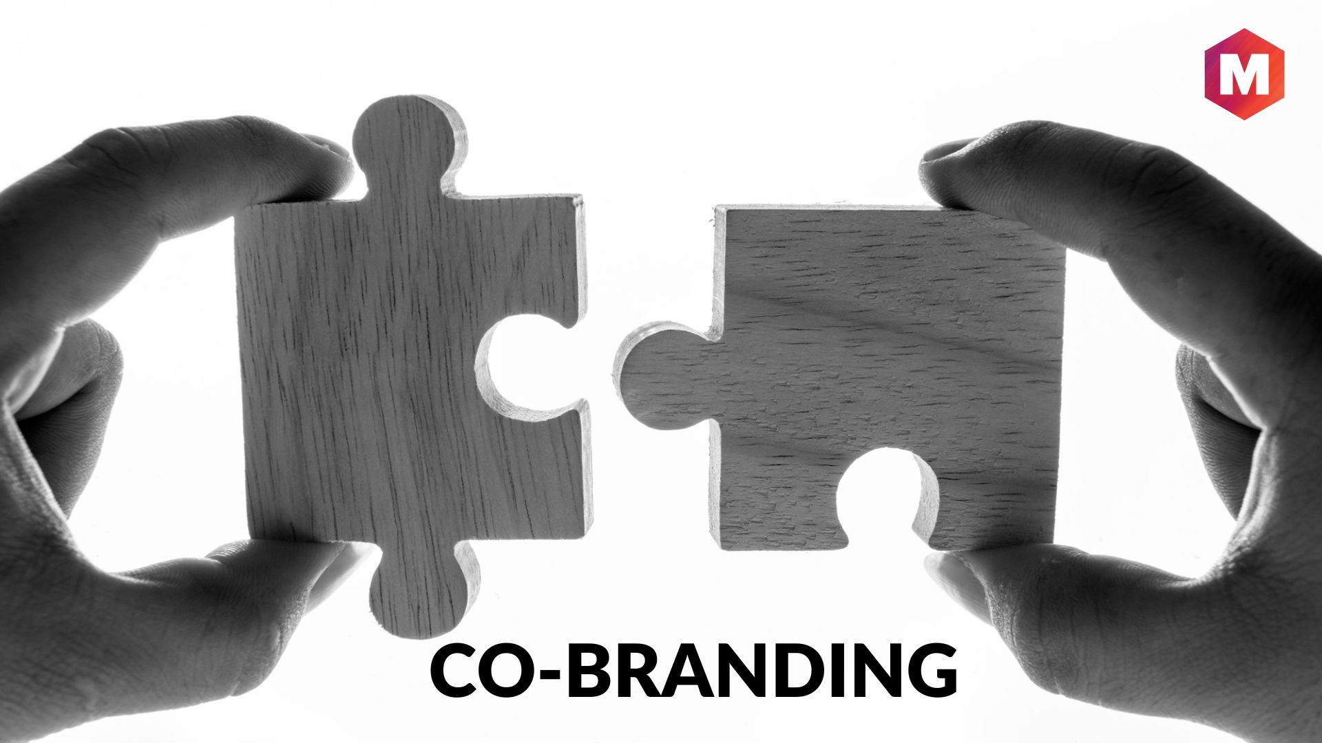 What Is Co-Branding? Your Complete Co-Branding Definition